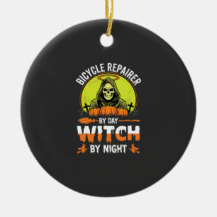 Halloween Bicycle Repairer By Day Witch By Night Ceramic Ornament