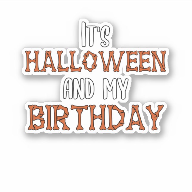 Halloween Birthday 31st October Sticker (Front)