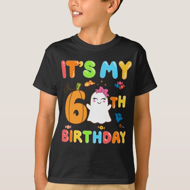 Halloween Birthday 6th Birthday It's My 6th Bday T-Shirt (Front)