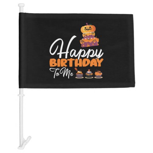 Halloween Birthday Cake Happy Birthday To Me Car Flag