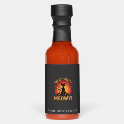 Halloween Black Cat Youre Creepin Meowy Design Hot Sauces