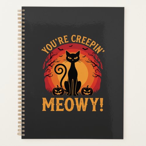 Halloween Black Cat Youre Creepin Meowy Design Planner
