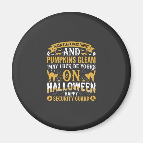 Halloween Black Cats and Pumpkins Security Guard D Magnet