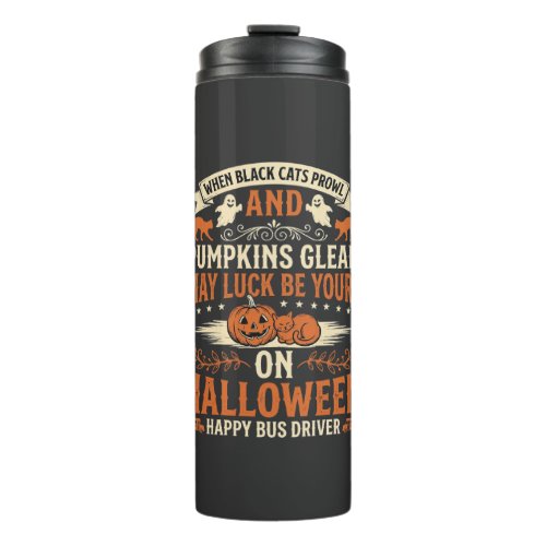 Halloween Black Cats Pumpkin Happy Bus Driver Desi Thermal Tumbler