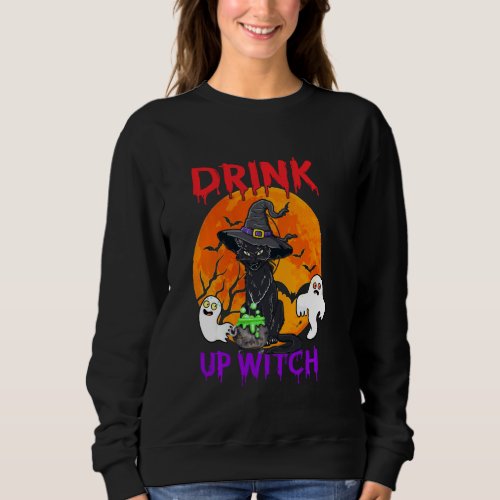 Halloween Black Cats Wear Witches Hat Drink Up Wit Sweatshirt