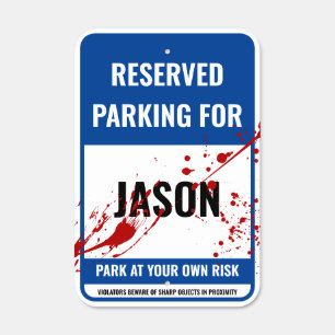 Halloween Blood Splatter Blue Reserved Parking Metal Sign