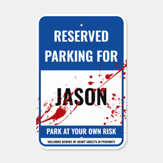 Halloween Blood Splatter Blue Reserved Parking Metal Sign
