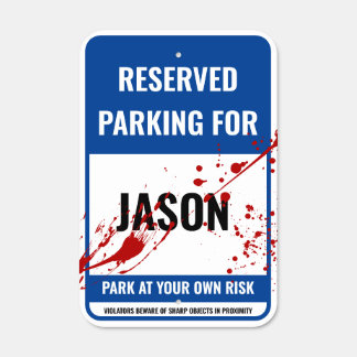 Halloween Blood Splatter Blue Reserved Parking Metal Sign