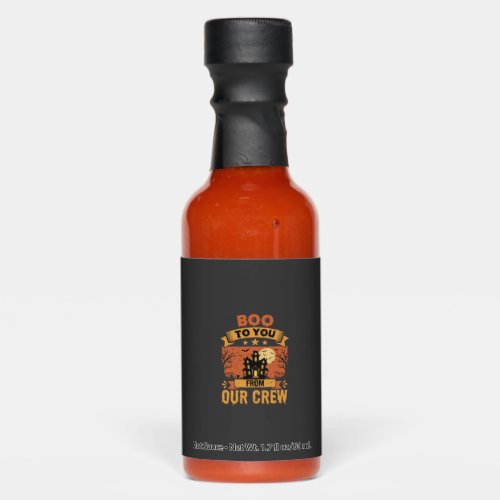 Halloween Boo To You Haunted House Crew Design Hot Sauces