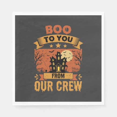 Halloween Boo To You Haunted House Crew Design Napkins
