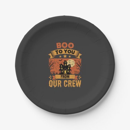 Halloween Boo To You Haunted House Crew Design Paper Plates
