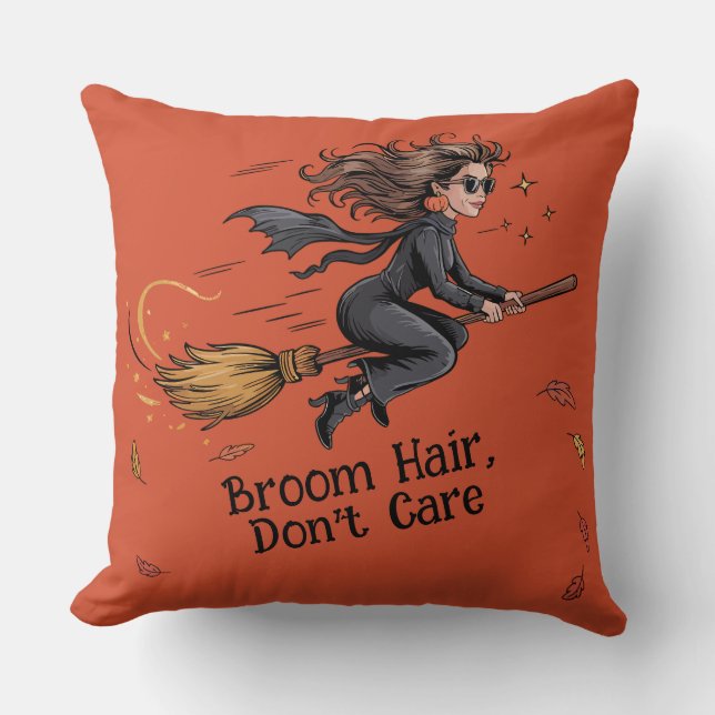 Halloween "Broom Hair, Don't Care" Throw Pillow (Front)