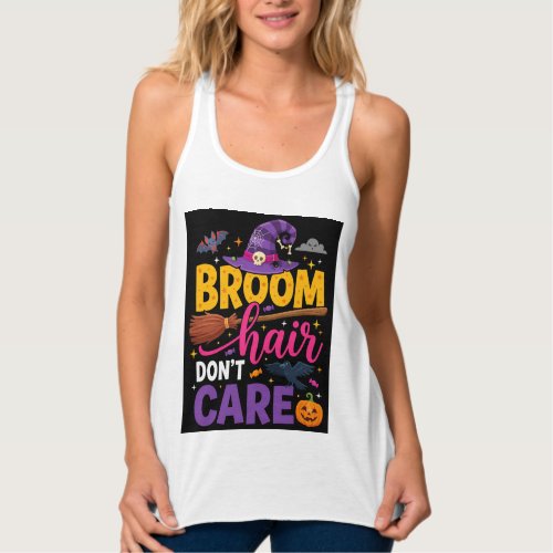 Halloween Broom Hair Don't Care Witch Quote Tank Top