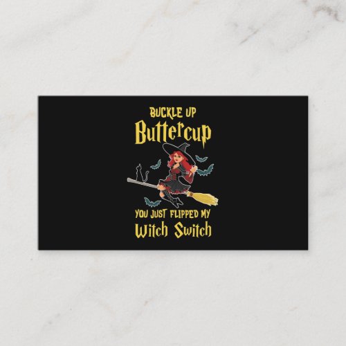 Halloween Buckle Up Buttercup Witch Switch Business Card