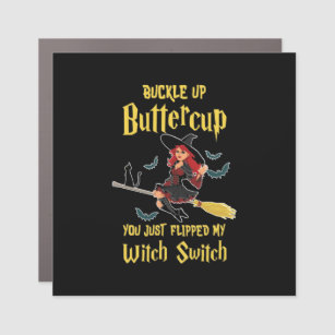 Halloween Buckle Up Buttercup Witch Switch Car Magnet