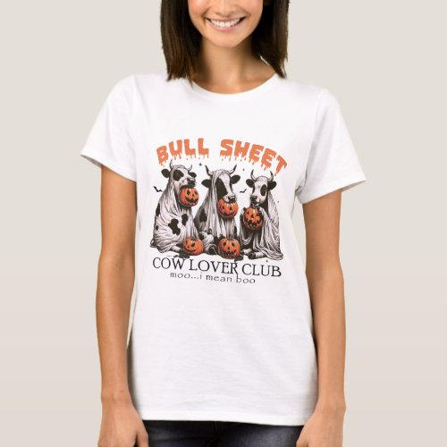 Halloween Bull Sheet Cow Lovers Club T_Shirt