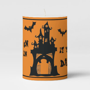 Halloween Candle - Come on in if you dare!