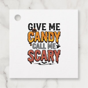Halloween Candy Give Me Candy Call Me Scary_1 Favor Tags