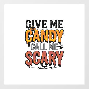 Halloween Candy Give Me Candy Call Me Scary_1 Floor Decals