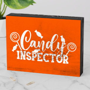 Halloween Candy Inspector Wooden Box Sign