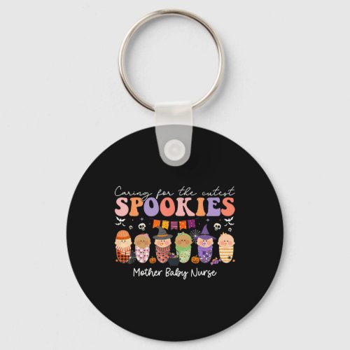 Halloween Caring For The Cutest Spookies Mother By Keychain