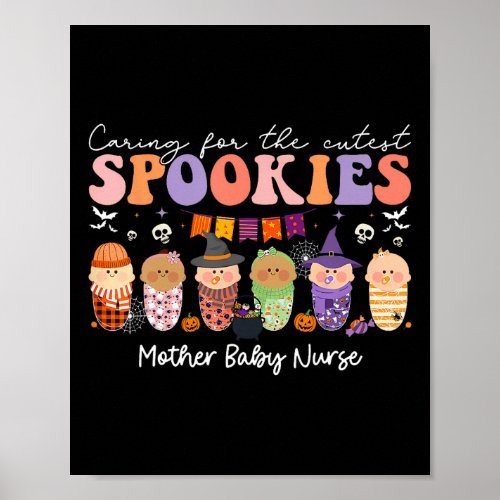 Halloween Caring For The Cutest Spookies Mother By Poster