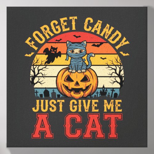 Halloween Cat Forget Candy Give Me A Cat_1 Canvas Photo Tile