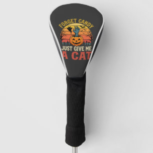 Halloween Cat Lover Forget Candy Vintage Graphic Golf Head Cover