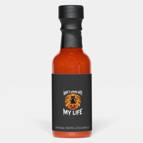 Halloween Cat Pumpkin What's Wrong With My Life De Hot Sauces