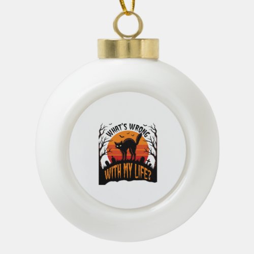 Halloween Cat Shirt Vintage Spooky Life Humor_1 Ceramic Ball Christmas Ornament