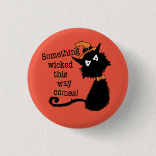 Halloween Cat - Something Wicked This Way Comes Button