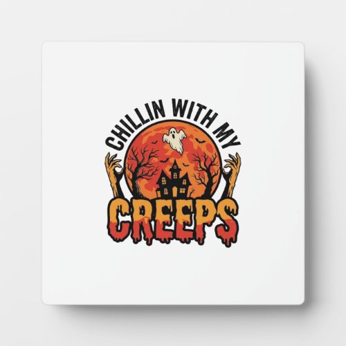 Halloween Chillin With My Creeps Vintage T-Shirt D Plaque