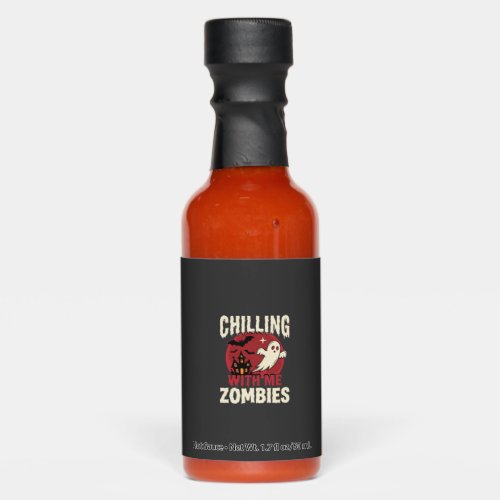 Halloween Chilling With Me Zombies Ghost Design Hot Sauces