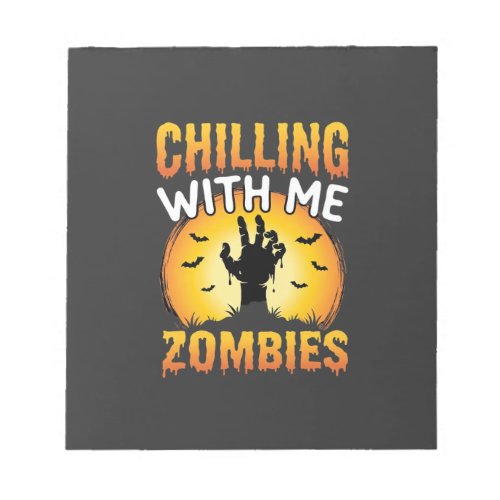 Halloween Chilling With Me Zombies Graphic Notepad