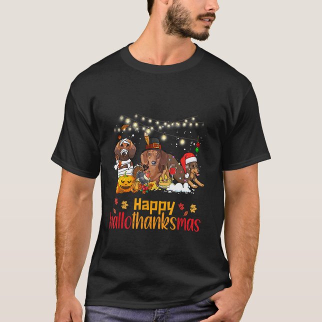 Halloween Christmas Happy Hallothanksmas Dachshund T-Shirt (Front)