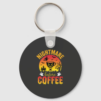 Halloween Coffee Nightmare Before Coffee Spooky Ve Keychain