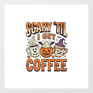 Halloween Coffee Scary Until Coffee Vintage Shirt_ Floor Decals