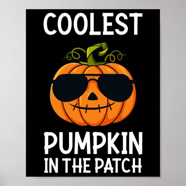 Halloween Coolest Pumpkin In The Patch Boys Girls  Poster (Front)