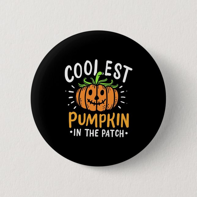 Halloween Coolest Pumpkin In The Patch Button (Front)