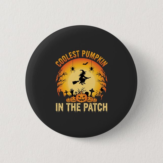 Halloween Coolest Pumpkin in the Patch Witch Desig Button (Front)