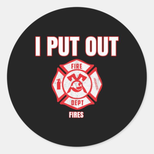 Halloween Costume Funny Firefighter I Put Out Fire Classic Round Sticker