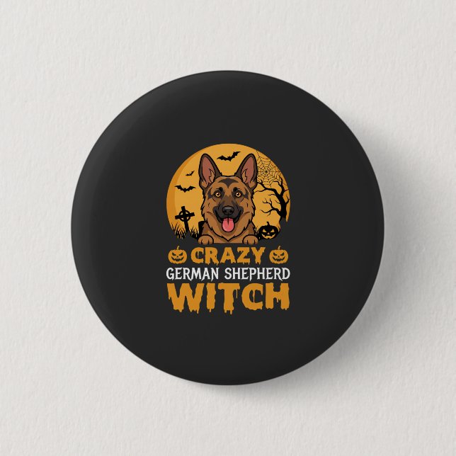 Halloween Crazy German Shepherd Witch Design Button (Front)