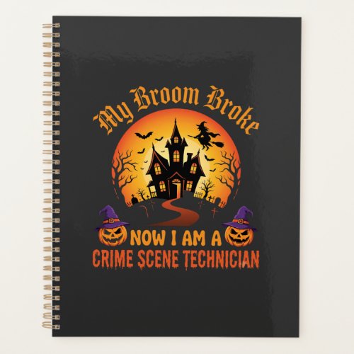Halloween Crime Scene Technician Witch Humor Desig Planner