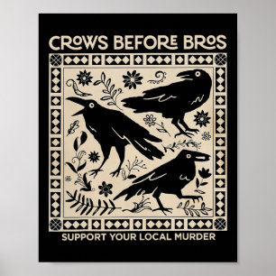 Halloween Crows Before Bros Funny Support Your Loc Poster