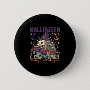 Halloween Cruise Squad 2025 Halloween Trip Family Button