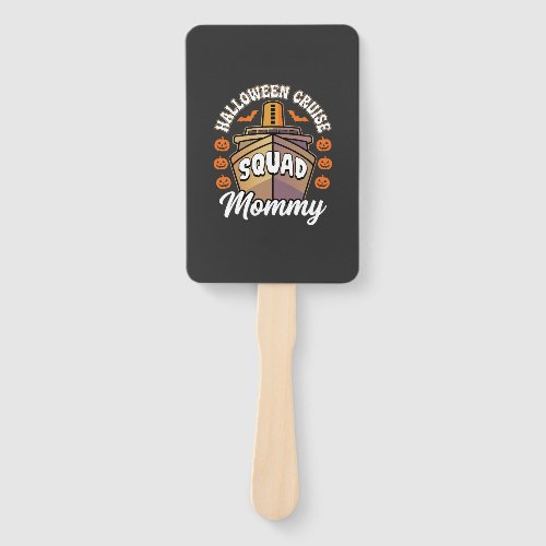 Halloween Cruise Squad Mommy Family Vacation Desig Hand Fan