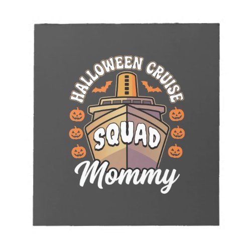 Halloween Cruise Squad Mommy Family Vacation Desig Notepad
