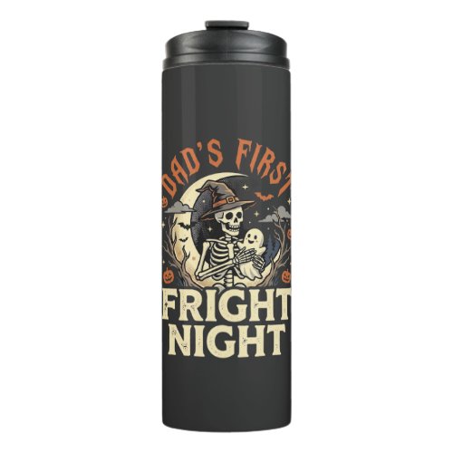Halloween Dad First Fright Night Thermal Tumbler