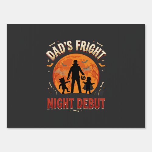 Halloween Dad Fright Night Sign
