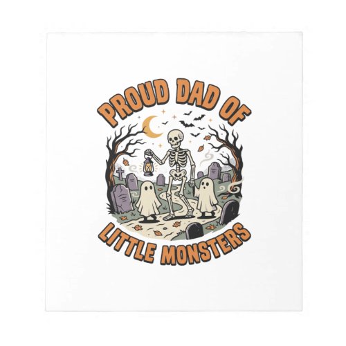 Halloween Dad Little Monsters Night Notepad